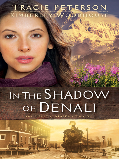 Title details for In the Shadow of Denali by Tracie Peterson - Wait list